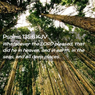 Psalms 135:6 KJV Free Bible Images