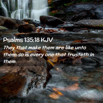 Psalms 135:18 KJV Free Bible Images