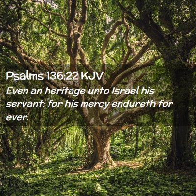 Psalms 136:22 KJV Free Bible Images