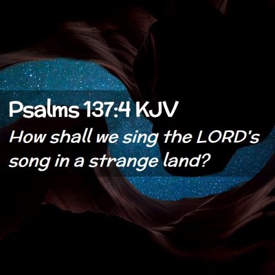 Psalms 137:4 KJV Free Bible Images