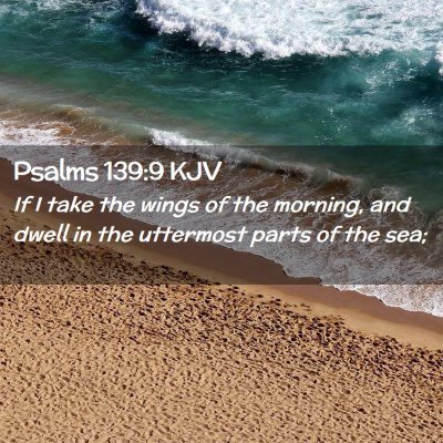 Psalms 139:9 KJV Free Bible Images