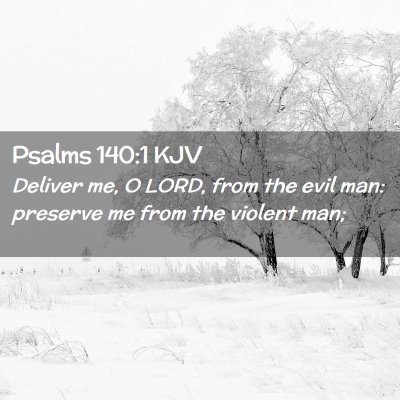 Psalms 140:1 KJV Free Bible Images