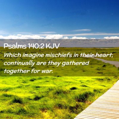 Psalms 140:2 KJV Free Bible Images