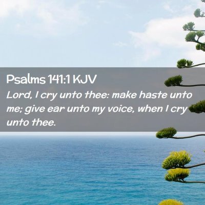 Psalms 141:1 KJV Free Bible Images