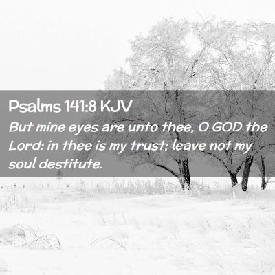 Psalms 141:8 KJV Free Bible Images