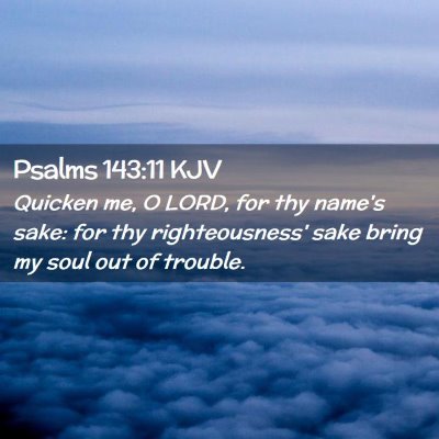 Psalms 143:11 KJV Free Bible Images