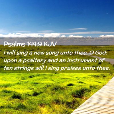 Psalms 144:9 KJV Free Bible Images