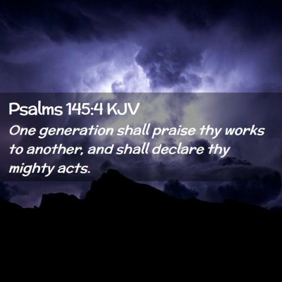 Psalms 145:4 KJV Free Bible Images