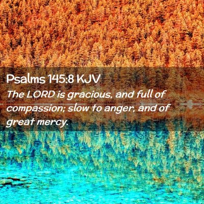 Psalms 145:8 KJV Free Bible Images