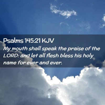 Psalms 145:21 KJV Free Bible Images