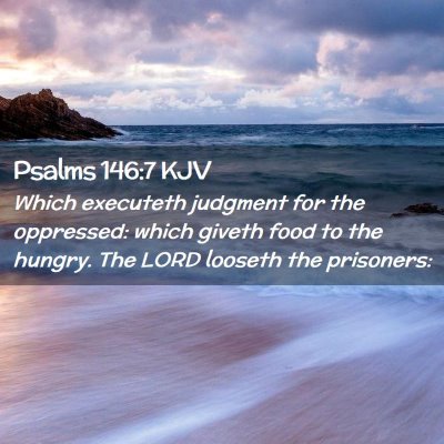 Psalms 146:7 KJV Free Bible Images