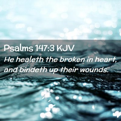 Psalms 147:3 KJV Free Bible Images