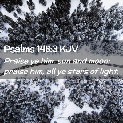 Psalms 148:3 KJV Free Bible Images