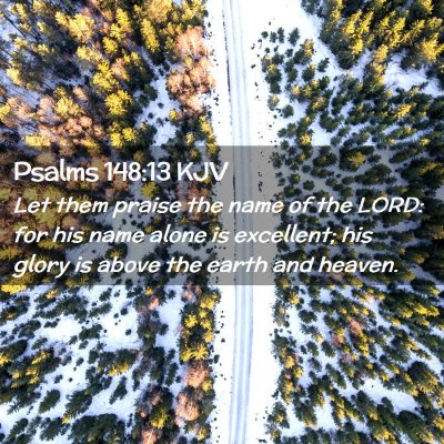 Psalms 148:13 KJV Free Bible Images