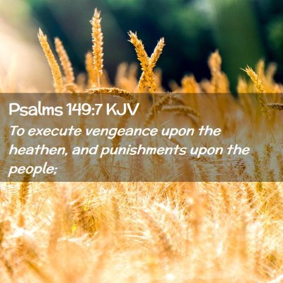 Psalms 149:7 KJV Free Bible Images