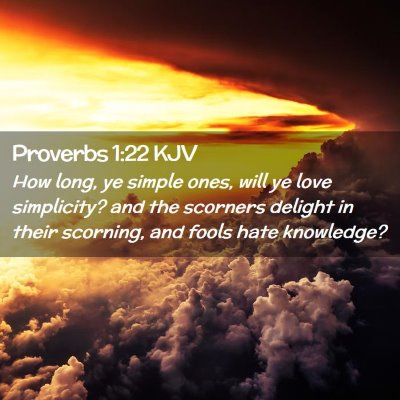 Proverbs 1:22 KJV Free Bible Images