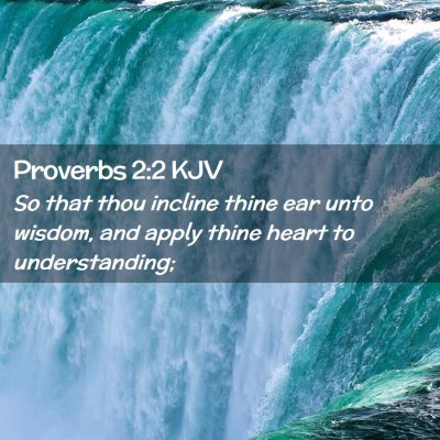 Proverbs 2:2 KJV Free Bible Images