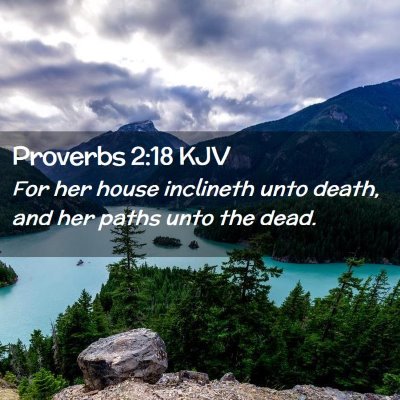 Proverbs 2:18 KJV Free Bible Images