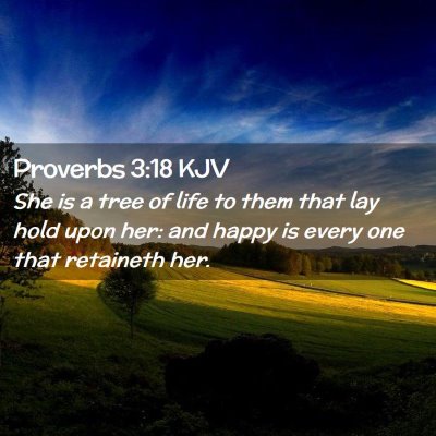 Proverbs 3:18 KJV Free Bible Images