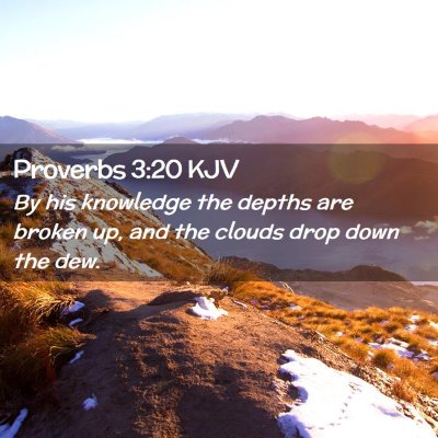 Proverbs 3:20 KJV Free Bible Images