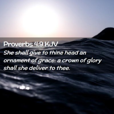 Proverbs 4:9 KJV Free Bible Images