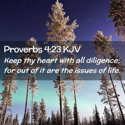 Proverbs 4:23 KJV Free Bible Images