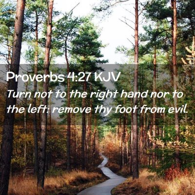 Proverbs 4:27 KJV Free Bible Images