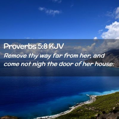 Proverbs 5:8 KJV Free Bible Images