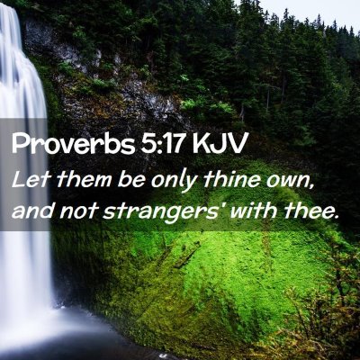 Proverbs 5:17 KJV Free Bible Images