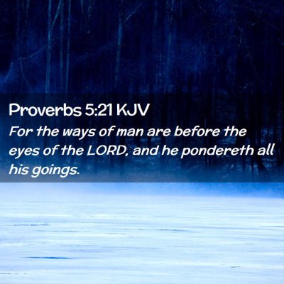 Proverbs 5:21 KJV Free Bible Images