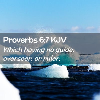 Proverbs 6:7 KJV Free Bible Images