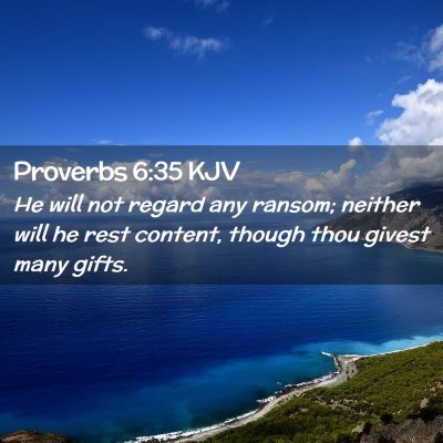 Proverbs 6:35 KJV Free Bible Images