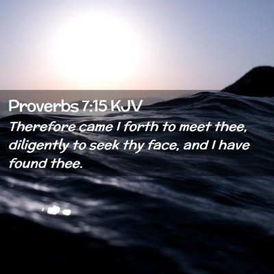 Proverbs 7:15 KJV Free Bible Images