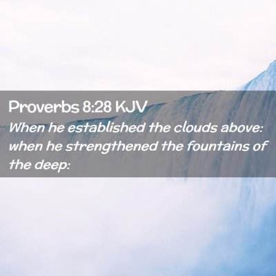 Proverbs 8:28 KJV Free Bible Images