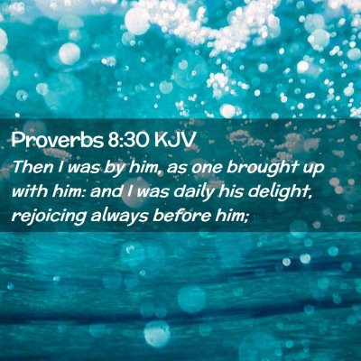 Proverbs 8:30 KJV Free Bible Images