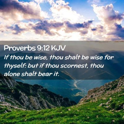 Proverbs 9:12 KJV Free Bible Images