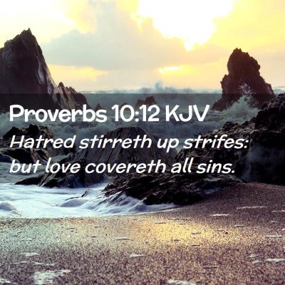 Proverbs 10:12 KJV Free Bible Images