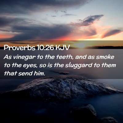 Proverbs 10:26 KJV Free Bible Images