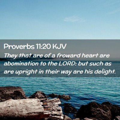 Proverbs 11:20 KJV Free Bible Images