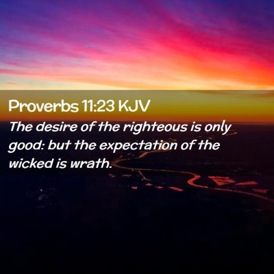 Proverbs 11:23 KJV Free Bible Images