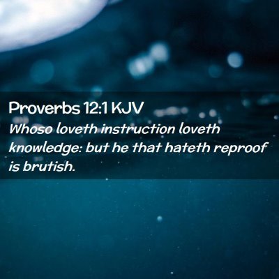 Proverbs 12:1 KJV Free Bible Images