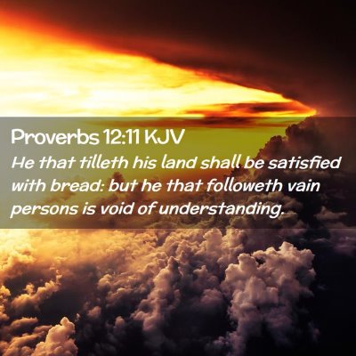 Proverbs 12:11 KJV Free Bible Images