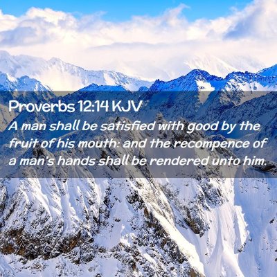 Proverbs 12:14 KJV Free Bible Images