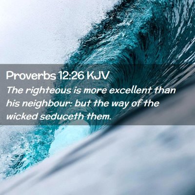 Proverbs 12:26 KJV Free Bible Images