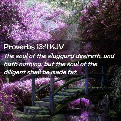 Proverbs 13:4 KJV Free Bible Images