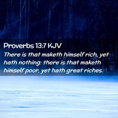 Proverbs 13:7 KJV Free Bible Images