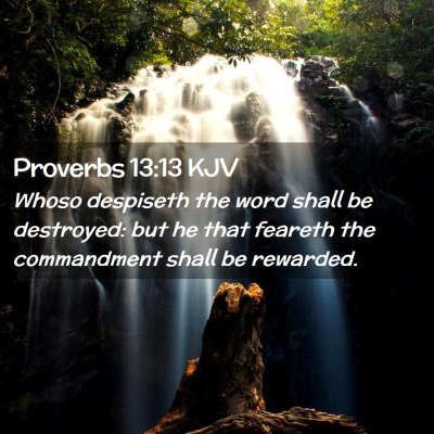 Proverbs 13:13 KJV Free Bible Images