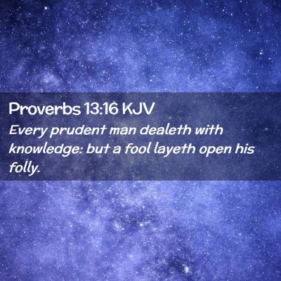 Proverbs 13:16 KJV Free Bible Images