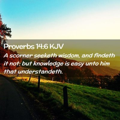 Proverbs 14:6 KJV Free Bible Images