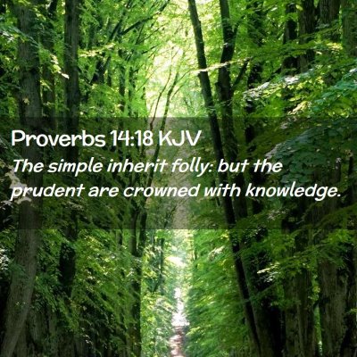 Proverbs 14:18 KJV Free Bible Images